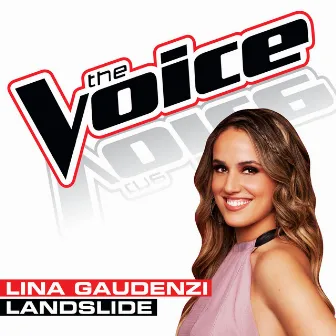 Landslide (The Voice Performance) by Lina Gaudenzi