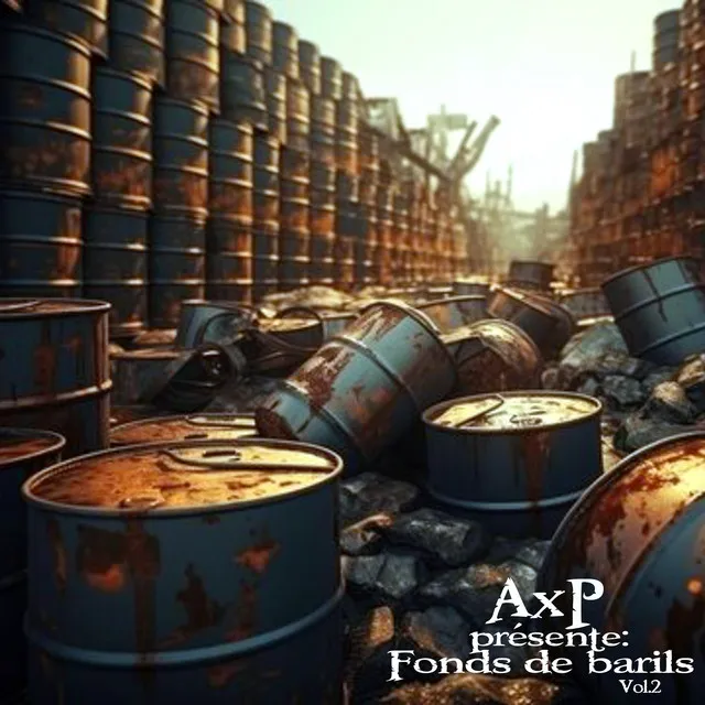 AXP présente : Fonds de Barils, Vol.2