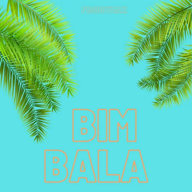 Bim Bala