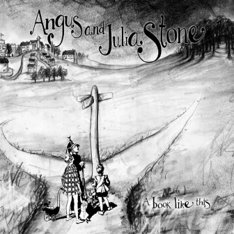 A Book Like This by Angus & Julia Stone