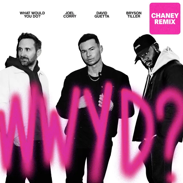 What Would You Do? (feat. Bryson Tiller) - CHANEY Remix