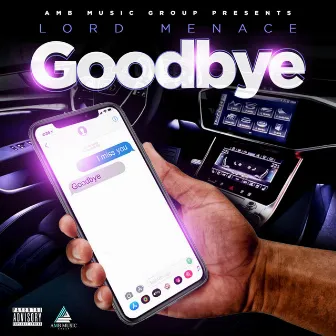 Goodbye by Lord Menace