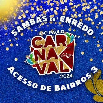 Sambas de Enredo 2024 - Acesso de Bairros 3 by UESP Carnaval