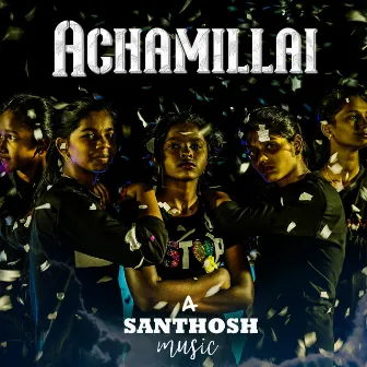 Achamillai by K R Soundarya