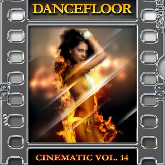 Dancefloor : Cinematic, Vol. 14 by Il Laboratorio del Ritmo