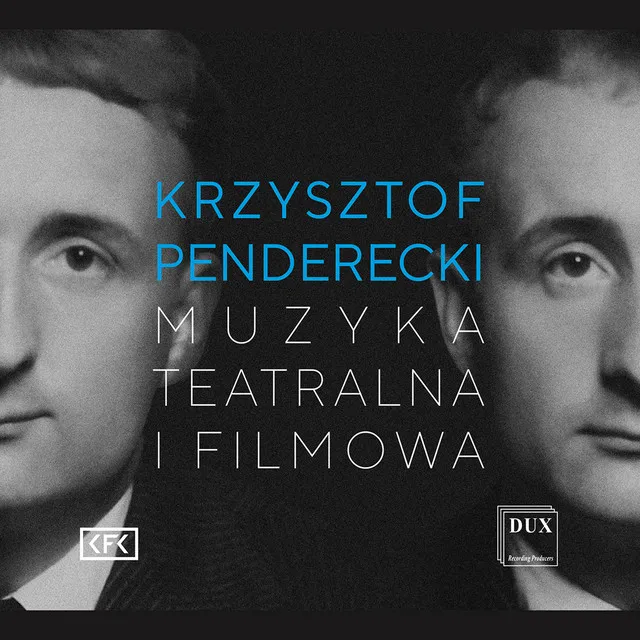 Krzysztof Penderecki: Theatre & Film Music