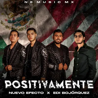 Positivamente by Edi Bojórquez