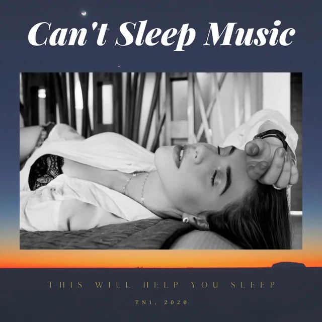 Can't Sleep Music