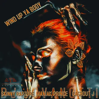 Wind Up Ya Body by Maniak Prince