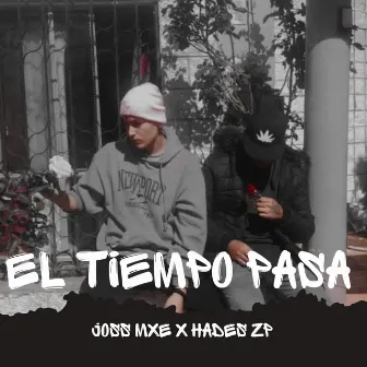 El Tiempo Pasa by JOSS MXE