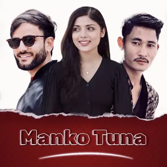 Manko Tuna by Lekhu Sahayatri