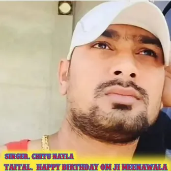 Happy Birthday Om Ji Meenawala (Rajsthani) by Chitu Nayla