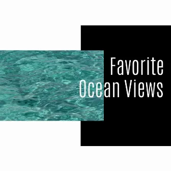 Favorite Ocean Views by Oceanic Heaven