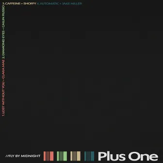 Plus One by Fly By Midnight