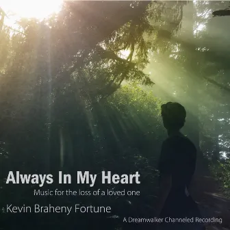 Always in My Heart by Kevin Braheny