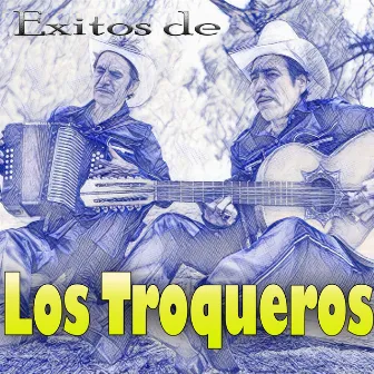 Exitos De by Los Troqueros