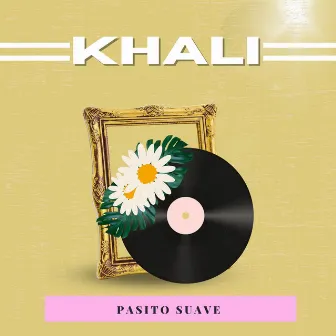 Pasito Suave by Khali