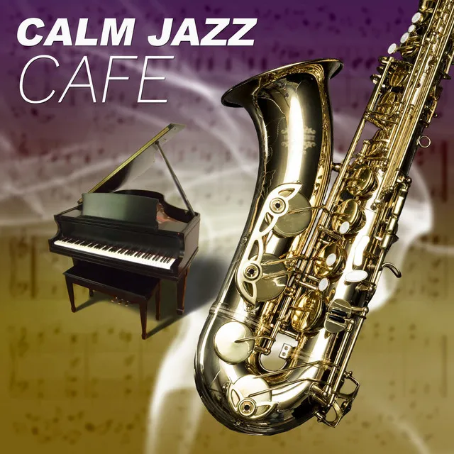 Calm Jazz Cafe – Restaurant Piano Jazz, Soft & Calming Jazz, Dinner Time, Family Meeting