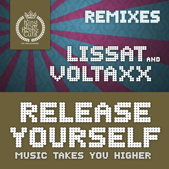 Release Yourself (Music Takes You Higher)