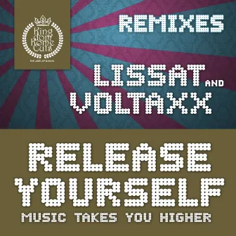 Release Yourself (Music Takes You Higher) by Voltaxx