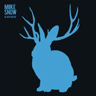 Black & Blue by Miike Snow