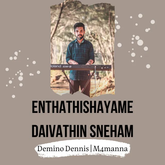 Enthathishayame Daivathin Sneham