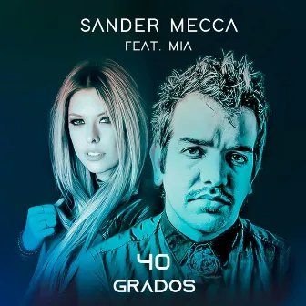 40 Grados by Sander Mecca