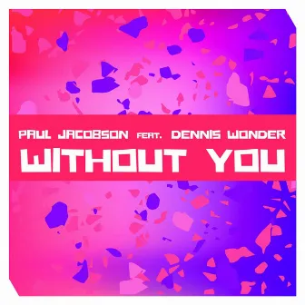 Without You by Paul Jacobson