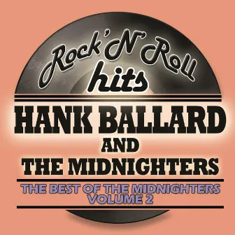 The Best of The Midnighters, Vol. 2 by Hank Ballard & The Midnighters