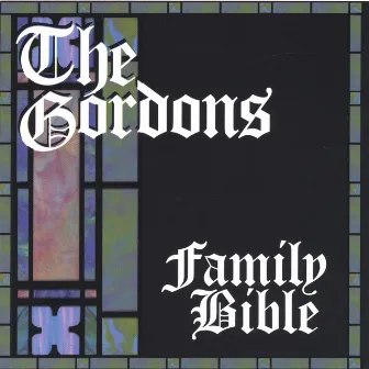 Family Bible by The Gordons