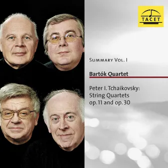 Summary, Vol. 1: Tchaikovsky – String Quartets by Bartók Quartet