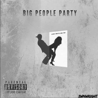 Big People Party by ZwNWright