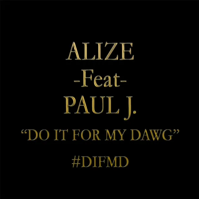 Do It for My Dawg (feat. Paul J.)