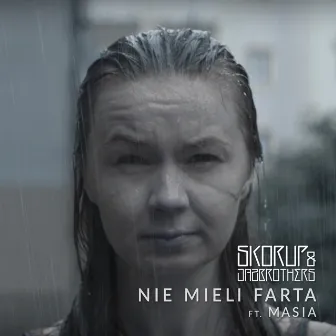 Nie mieli farta by Skorup / JazBrothers