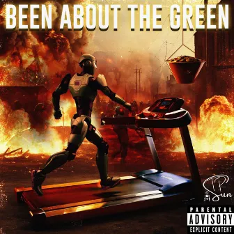 BEEN ABOUT THE GREEN by TR Sun