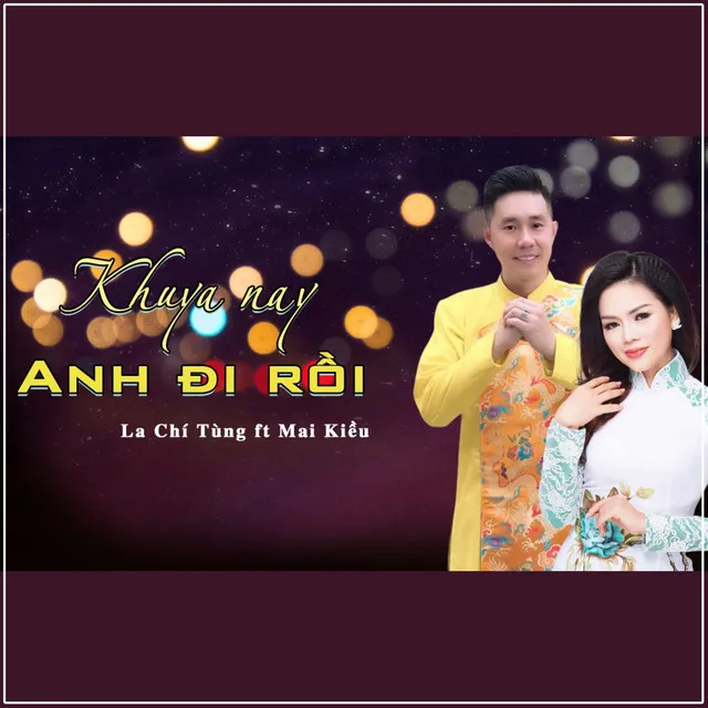 Khuya Nay Anh Đi Rồi