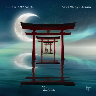 Strangers Again by B I D