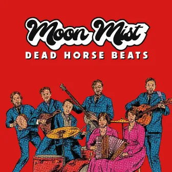 Moon Mist by Dead Horse Beats