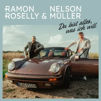 Du bist alles, was ich will by Ramon Roselly