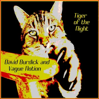 Tiger of the Night by David Burdick