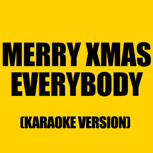 Merry Xmas Everybody (In The Style Of Slade)