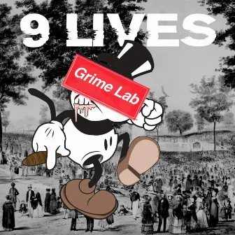 9 Lives by Grime Lab