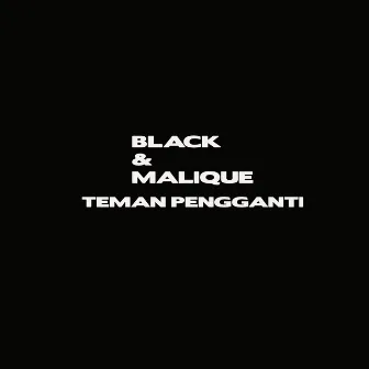 Teman Pengganti by Malique