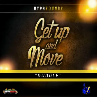 Get Up and Move (Bubble) by Hypasounds