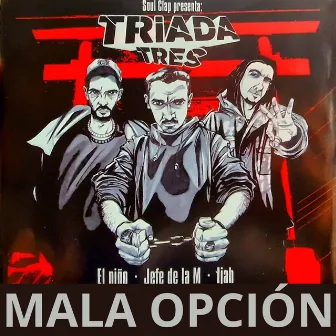 Mala Opción by Mr Ijah