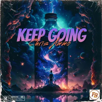 Keep Going by Chris Ammo