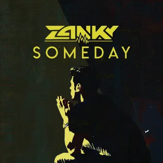 Someday by Zanky