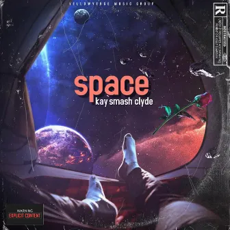 SPACE. by Kay'smash Clyde