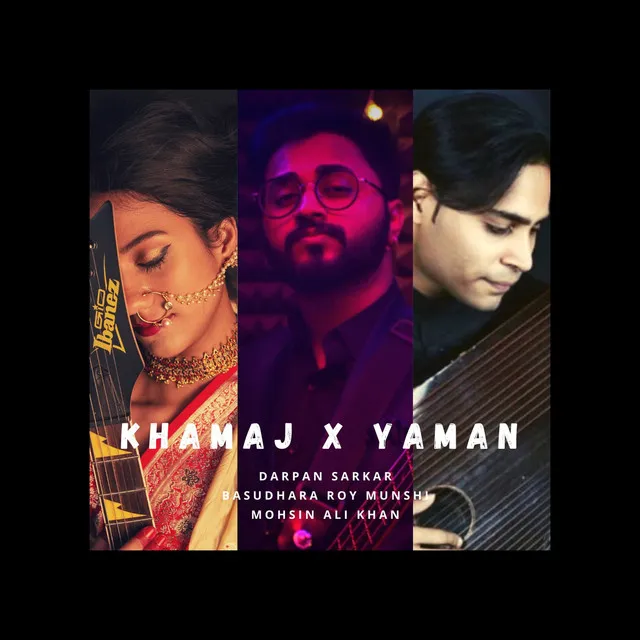 Khamaj X Yaman