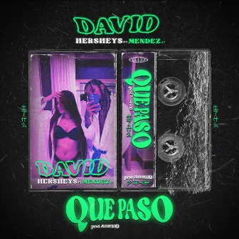 Que paso by David Hersheys